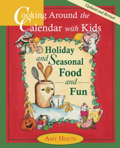 9780930643126: Cooking Around the Calendar with Kids: Holiday and Seasonal Food and Fun