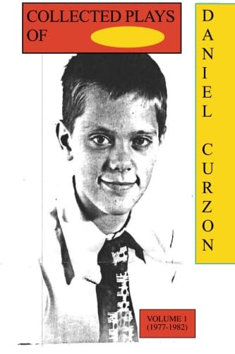 Stock image for Collected Plays of Daniel Curzon (1977-1982) for sale by SecondSale