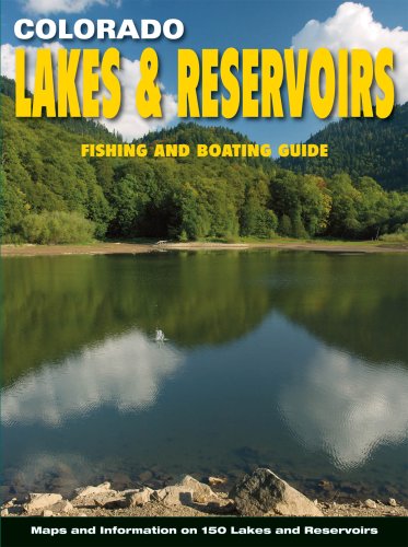 Beispielbild fr Colorado Lakes & Reservoirs: Fishing and Boating Guide zum Verkauf von Goodwill of Colorado