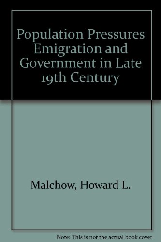 Beispielbild fr Population Pressures : Emigration and Government in Late Nineteenth-Century Britain zum Verkauf von Better World Books