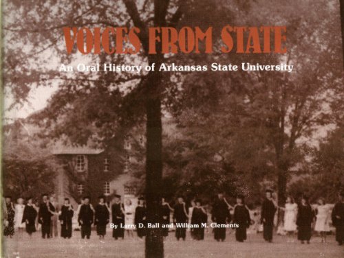 Beispielbild fr Voices from State: An Oral History of Arkansas State University zum Verkauf von Books from the Past