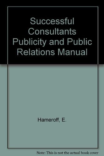 9780930686338: Successful Consultants Publicity and Public Relations Manual