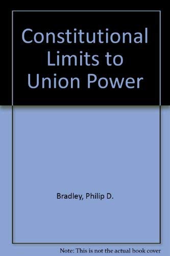 Stock image for Constitutional Limits to Union Power for sale by Zubal-Books, Since 1961