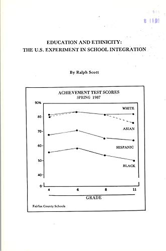 Stock image for Education and Ethnicity: The U.S. Experiment in School Integration for sale by The Bookseller