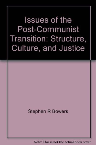 Beispielbild fr Issues of the Post-Communist Transition: Structure, Culture, and Justice zum Verkauf von Libris Hardback Book Shop