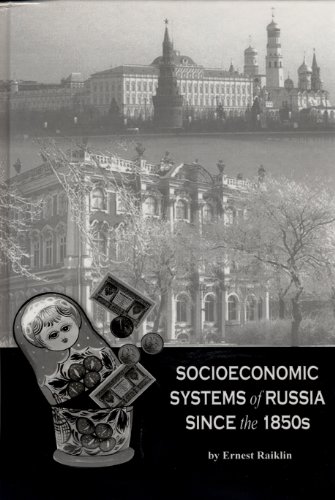 Socioeconomic Systems of Russia Since the 1850s