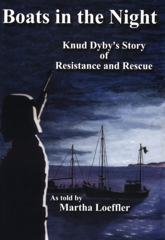 9780930697068: Title: Boats in the Night Knud Dybys Involvement in the R