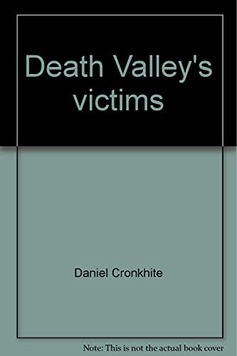 Stock image for Death Valley's Victims: A Descriptive Chronology, 1849-1977 for sale by TotalitarianMedia