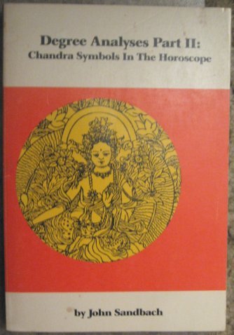 Stock image for Degree Analyses Part II: Chandra Symbols in the Horoscope for sale by Recycle Bookstore