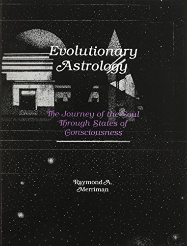 Stock image for Evolutionary Astrology: The Journey of the Soul Through States of Consciousness for sale by Books Unplugged