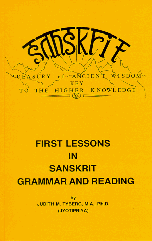 Beispielbild fr First Lessons in Sanskrit Grammar and Reading zum Verkauf von Books From California