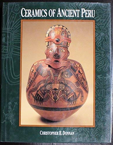9780930741211: Ceramics of Ancient Peru