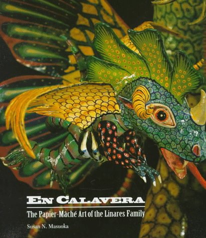 9780930741402: En Calavera: The Papier-Mache Art of the Linares Family