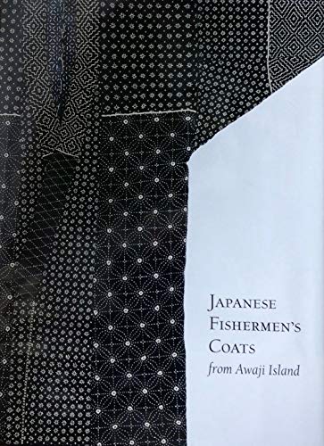 Imagen de archivo de Japanese Fishermens Coats from Awaji Island (Textile Series, 5) a la venta por Griffin Books