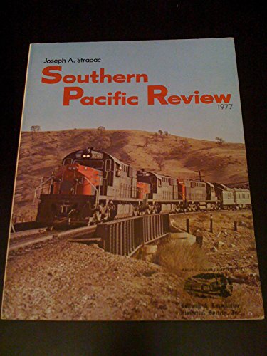 Beispielbild fr Southern Pacific Review 1977. (Railroad Locomotives) zum Verkauf von Librarium