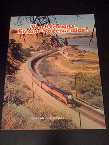 Stock image for New Orleans Steam Spectacular! for sale by CARDINAL BOOKS  ~~  ABAC/ILAB