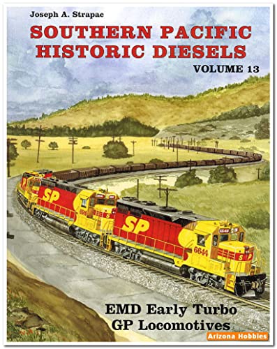 Beispielbild fr Southern Pacific Historic Diesels Volume 13: EMD Early Turbo GP Locomotives zum Verkauf von Books From California