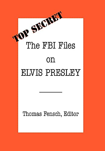 9780930751036: The FBI Files on Elvis Presley (Top Secret (New Century))