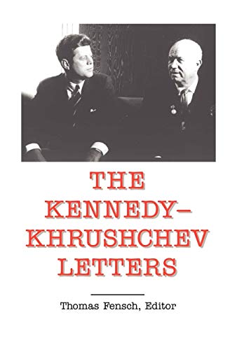 The Kennedy-Khrushchev Letters (9780930751173) by Kennedy, Lecturer In Chemistry John F