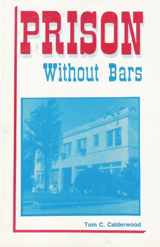 9780930760052: Prison Without Bars