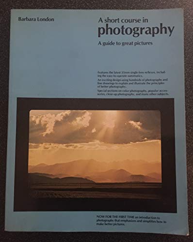 Imagen de archivo de Short Course in Photography a la venta por HPB-Ruby