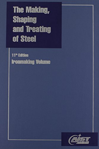 9780930767037: Making, Shaping and Treating of Steel (Iron Making)