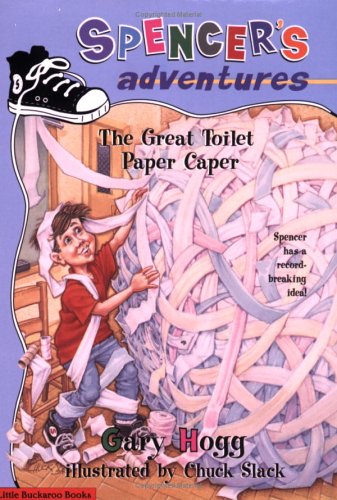 Imagen de archivo de Spencer's Adventures -- The Great Toilet Paper Caper a la venta por SecondSale