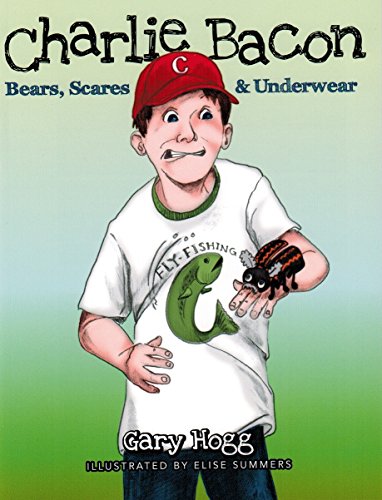 9780930771362: Charlie Bacon "Bears, Scares and Underwear"