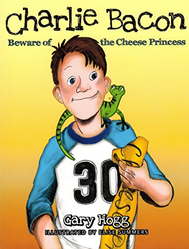 9780930771386: Charlie Bacon "Beware of the Cheese Princess