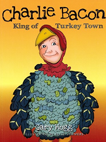 9780930771416: Charlie Bacon : King of Turkey Town
