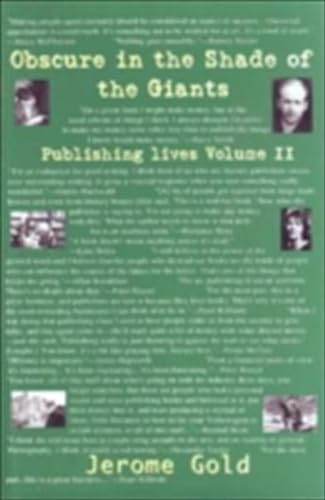 Stock image for Obscure in the Shade of the Giants (Publishing Lives Volume 2) for sale by SecondSale
