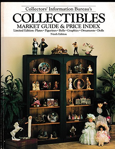 9780930785086: Collectors' Information Bureau's Collectables Market Guide and Price Index: Limited Edition Plates, Figurines, Bells, Graphics, Ornaments, Dolls/Plush, Steins, Architecture