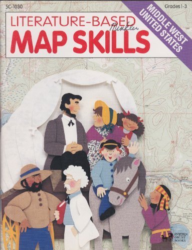 Stock image for Literature-Based Map Skills: Middle West United States (Literature-Based Map Skills) for sale by Once Upon A Time Books