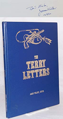 Imagen de archivo de The Terry Letters ( Limited Edition, #258 of 500 ) The Letters of General Alfred Howe Terry to His Sisters During the Indian War of 1876 a la venta por Book Gallery // Mike Riley