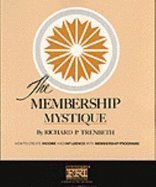 Imagen de archivo de Membership Mystique a la venta por ThriftBooks-Dallas