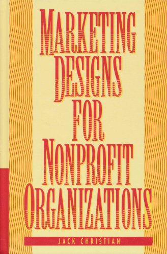 Imagen de archivo de Marketing Designs for Nonprofit Organizations a la venta por medimops