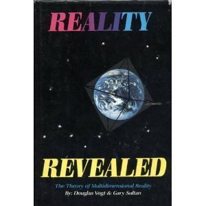 9780930808013: Reality Revealed: The Theory of Multidimensional Reality