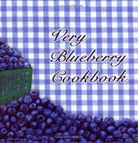 Imagen de archivo de Very Blueberry Cookbook a la venta por Once Upon A Time Books