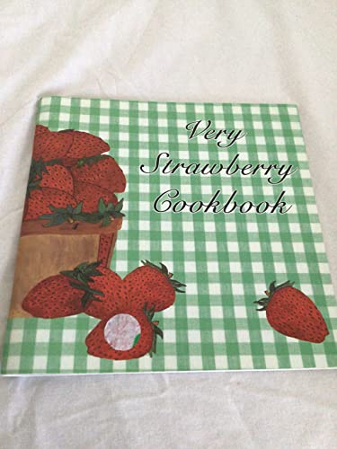 Stock image for Very Strawberry Cookbook for sale by Bookmonger.Ltd