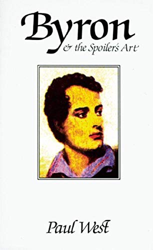 9780930829131: Byron & the Spoiler's Art
