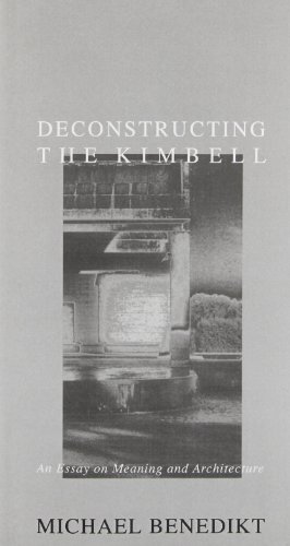 Stock image for Deconstructing the Kimbell: An Essay on Meaning and Architecture for sale by Book Deals