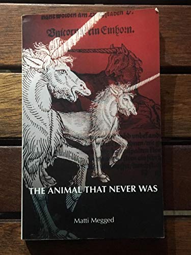 Stock image for Animal That Never Was for sale by Better World Books
