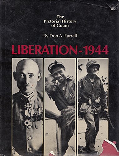 Stock image for The Pictorial History of Guam: Liberation 1944 for sale by Wonder Book