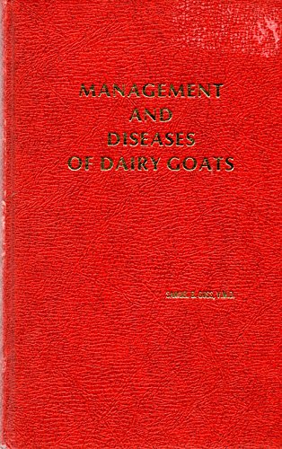 Management and Diseases of Dairy Goats