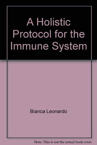 Stock image for A Holistic Protocol for the Immune System: A Manual for HIV-ARC-AIDS and Opportunistic Infections for sale by Robinson Street Books, IOBA