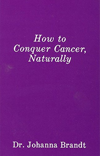 9780930852351: How to Conquer Cancer, Naturally: The Grape Cure