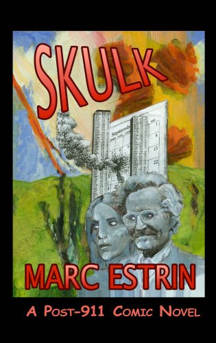 9780930852559: Skulk: A Post-911 Comic Novel