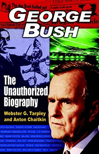 9780930852924: George Bush: The Unauthorized Biography
