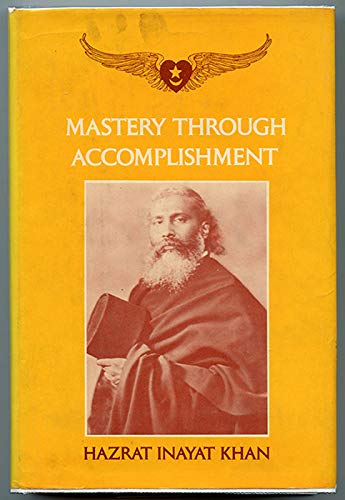 9780930872069: Mastery Through Accomplishment [Hardcover] by
