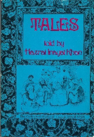 Beispielbild fr Tales (The Collected works of Hazrat Inayat Khan) zum Verkauf von ThriftBooks-Atlanta